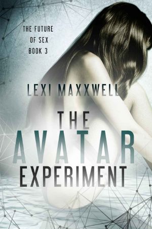 [The Future of Sex 03] • The Avatar Experiment